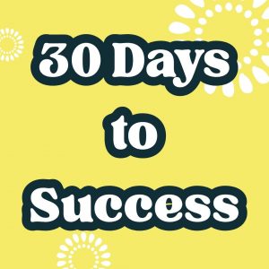 30 Days to Success 2026