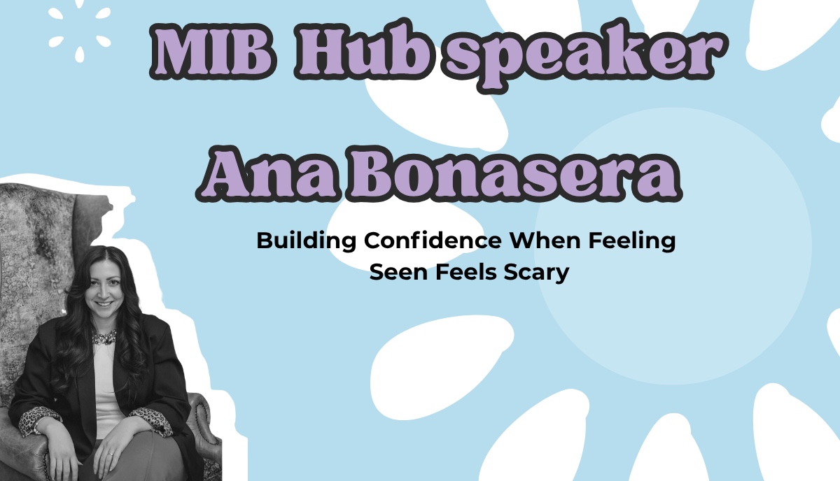 Building Confidence When Feeling Seen Feels Scary